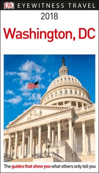 Book Cover for DK Eyewitness Travel Guide Washington, DC by DK Travel