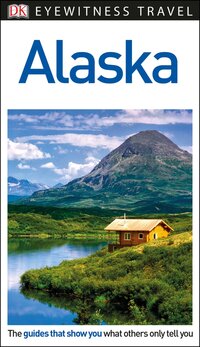 Book Cover for DK Eyewitness Alaska by DK Eyewitness