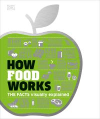 Book Cover for How Food Works by Sarah Brewer, Joel Levy, Ginny Smith