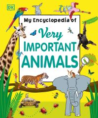 Book Cover for My Encyclopedia of Very Important Animals by Inc DK Publishing