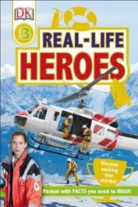 Book Cover for Real-Life Heroes by James Buckley, Inc Dorling Kindersley