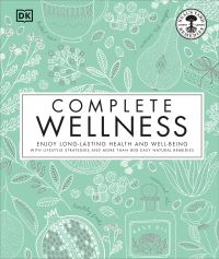 Book Cover for Complete Wellness by Susan Curtis, Pat Thomas, Neals Yard Remedies Firm
