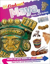 Book Cover for DKfindout! Maya, Incas, and Aztecs by DK
