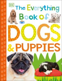 Book Cover for The Everything Book of Dogs and Puppies by DK