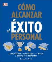 Book Cover for Cómo Alcanzar El Éxito Personal (Success The Psychology of Achievement) by DK