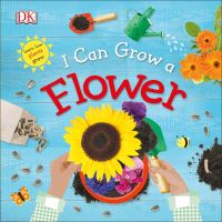 Book Cover for I Can Grow a Flower by Dawn Sirett