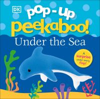 Book Cover for Pop-Up Peekaboo! Under The Sea by DK