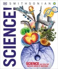 Book Cover for Science! by Abigail Beall, Jack Challoner, Adrian Dingle, Derek Harvey, Bea Perks, Stuart Carter