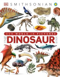 Book Cover for The Dinosaur Book by John Woodward, Darren Naish