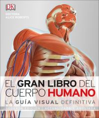 Book Cover for El Gran Libro Del Cuerpo Humano (The Complete Human Body) by Dr Alice Roberts