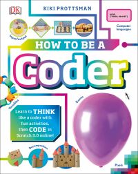 Book Cover for How to Be a Coder by Kiki Prottsman