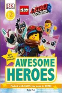 Book Cover for THE LEGO¬ MOVIE 2 Awesome Heroes by DK, Rosie Peet