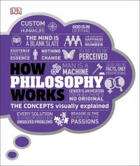 Book Cover for How Philosophy Works by Marcus Weeks