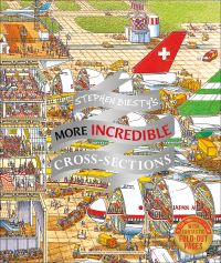 Book Cover for Stephen Biesty's More Incredible Cross-Sections by Richard Platt