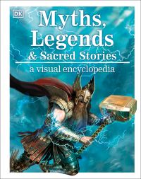 Book Cover for Myths, Legends & Sacred Stories by Philip Wilkinson
