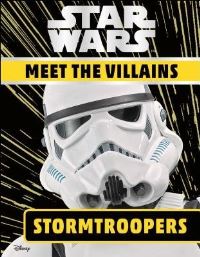 Book Cover for Star Wars Meet the Villains Stormtroopers by Emma Grange