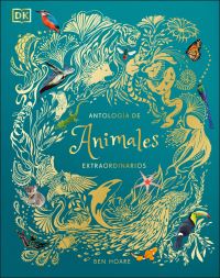 Book Cover for Antología De Animales Extraordinarios (An Anthology of Intriguing Animals) by DK