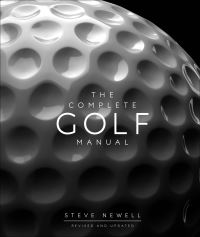 Book Cover for The Complete Golf Manual by Steve Newell
