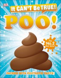 Book Cover for It Can't Be True! Poo! by Andrea Mills, Ben Morgan, Inc DK Publishing