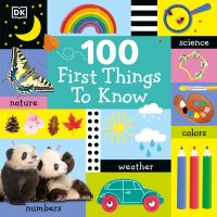 Book Cover for 100 First Things to Know by DK