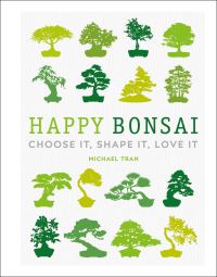 Book Cover for Happy Bonsai by Michael Tran