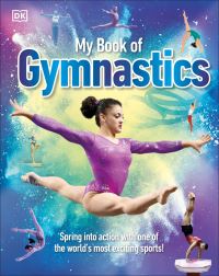 Book Cover for My Book of Gymnastics by Vincent Walduck, Inc DK Publishing