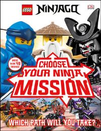 Book Cover for LEGO NINJAGO Choose Your Ninja Mission by Simon Hugo