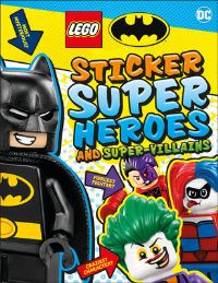 Book Cover for LEGO Batman Sticker Super Heroes and Super-Villains by DK