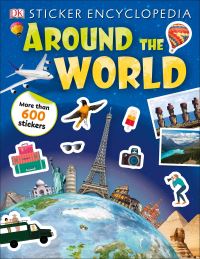 Book Cover for Sticker Encyclopedia Around the World by DK