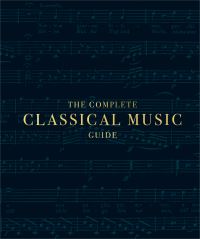 Book Cover for The Complete Classical Music Guide by Robert Ainsley