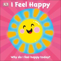 Book Cover for I Feel Happy by Sophie Parkes