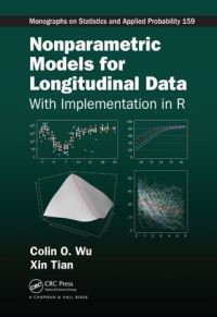 Book Cover for Nonparametric Models for Longitudinal Data by Colin O Wu, Xin Tian