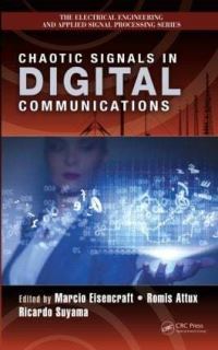 Book Cover for Chaotic Signals in Digital Communications by Marcio Eisencraft, Romis R Attux, Ricardo Suyama
