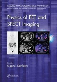 Book Cover for Physics of PET and SPECT Imaging by Magnus Dahlbom