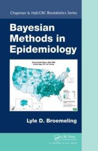 Book Cover for Bayesian Methods in Epidemiology by Lyle D Broemeling