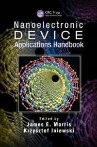 Book Cover for Nanoelectronic Device Applications Handbook by IEEE International Conference on Nanotechnology, James E Morris