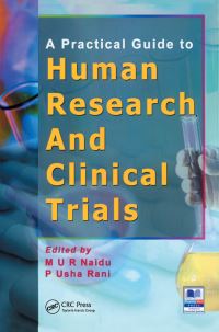 Book Cover for A Practical Guide to Human Research and Clinical Trials by M U R Naidu, P Usha Rani