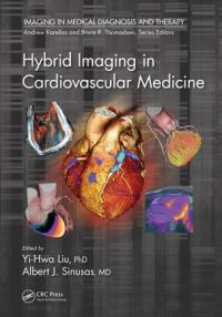 Book Cover for Hybrid Imaging in Cardiovascular Medicine by YiHwa Liu, Albert J Sinusas