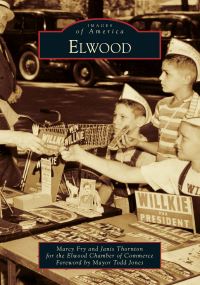Book Cover for Elwood by Ind Elwood Chamber of Commerce Elwood