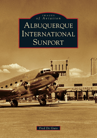 Book Cover for Albuquerque International Sunport by Fred DeGuio