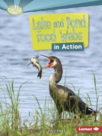 Book Cover for Lake and Pond Food Webs in Action by Paul Fleisher
