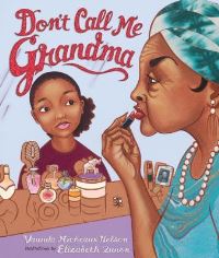 Book Cover for Don't Call Me Grandma by Vaunda Micheaux Nelson