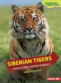 Book Cover for Siberian Tigers by Rebecca E Hirsch