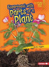 Book Cover for Experiment With Parts of a Plant by Nadia Higgins