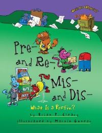 Book Cover for Pre- And Re-, Mis- And Dis- by Brian P Cleary