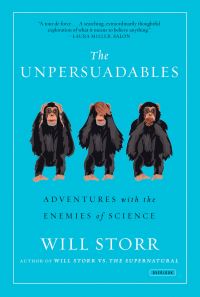 Book Cover for The Unpersuadables by Will Storr