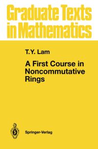 Book Cover for A First Course in Noncommutative Rings by TY Lam