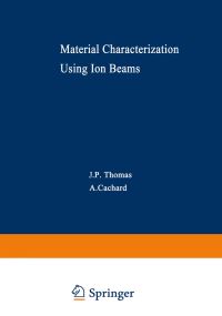 Book Cover for Material Characterization Using Ion Beams by J Thomas