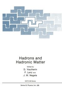 Book Cover for Hadrons and Hadronic Matter by Dominique Vautherin, F Lenz, JW Negele
