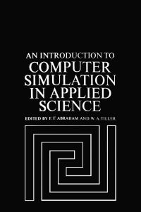 Book Cover for An Introduction to Computer Simulation in Applied Science by F Abraham